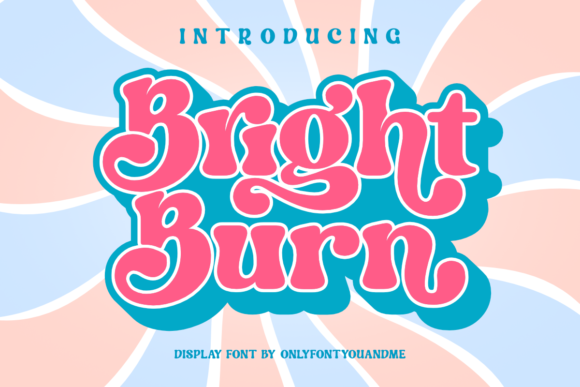 Bright Burn: The Retro Display Font for Bold Editorial Headlines