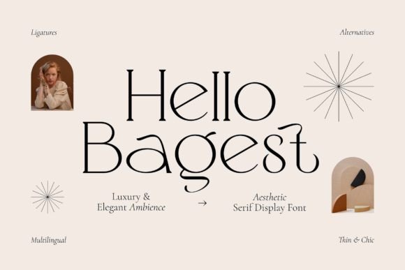 Hello Bagest: Elevate Editorial Design with Aesthetic Serif Display Fonts