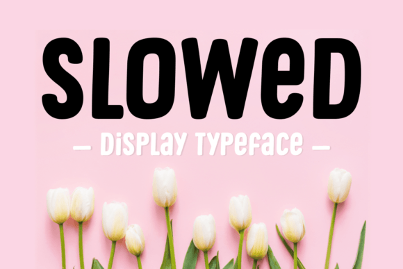Slowed Display Font for Handmade Labels and Invitations